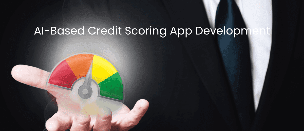 AI-Based Credit Scoring App Development
