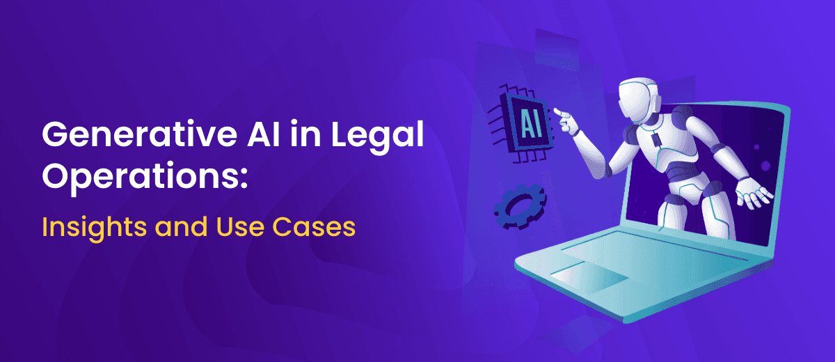Generative AI in Legal operations